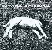 Survival is personal